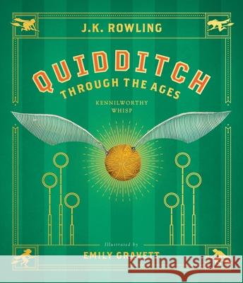 Quidditch Through the Ages: The Illustrated Edition (Illustrated Edition) Rowling, J. K. 9781338340563 Scholastic Inc.