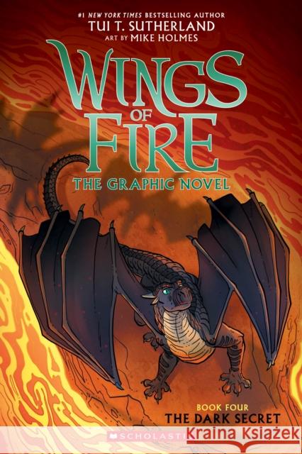 The Dark Secret (Wings of Fire Graphic Novel #4) Tui T. Sutherland 9781338344219 Scholastic US