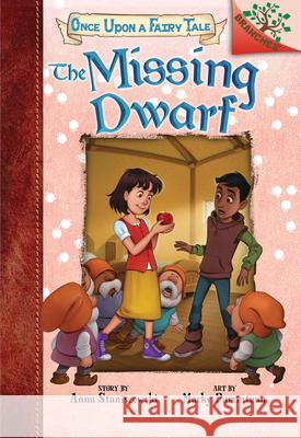 The Missing Dwarf: A Branches Book (Once Upon a Fairy Tale #3): Volume 3 Staniszewski, Anna 9781338349795 Scholastic Inc.