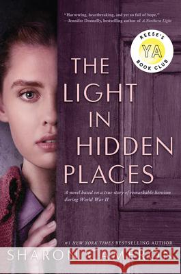 The Light in Hidden Places Sharon Cameron 9781338355932