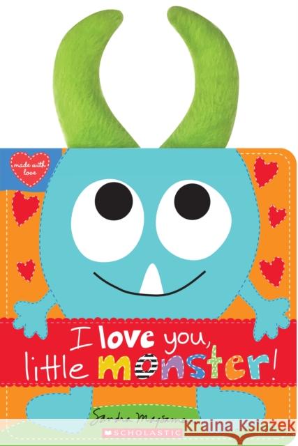 I Love You, Little Monster! Sandra Magsamen Sandra Magsamen 9781338359794 Cartwheel Books