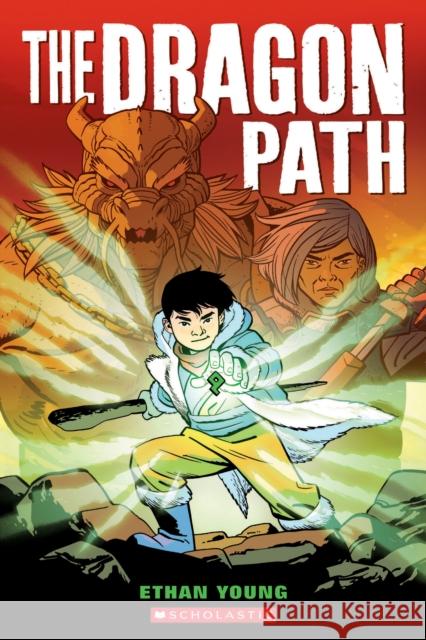 The Dragon Path: A Graphic Novel Young, Ethan 9781338363296 Scholastic Inc.