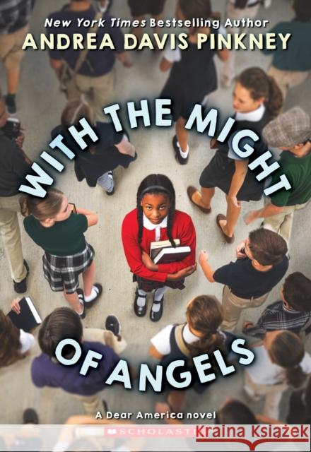 With the Might of Angels Andrea Davis Pinkney 9781338530957