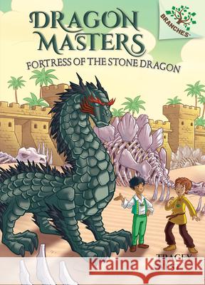 Fortress of the Stone Dragon: A Branches Book (Dragon Masters #17) Tracey West Daniel Griffo 9781338540321 Scholastic Inc.