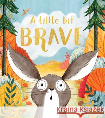 A Little Bit Brave Nicola Kinnear Nicola Kinnear 9781338563276 Orchard Books