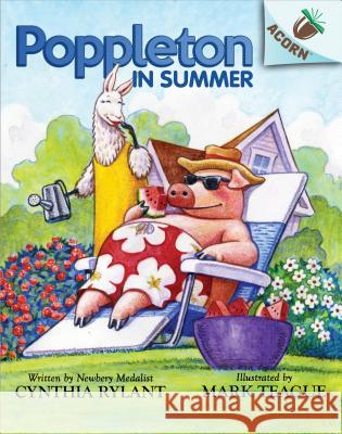 Poppleton in Summer: An Acorn Book (Poppleton #6): Volume 4 Rylant, Cynthia 9781338566765 Scholastic Inc.