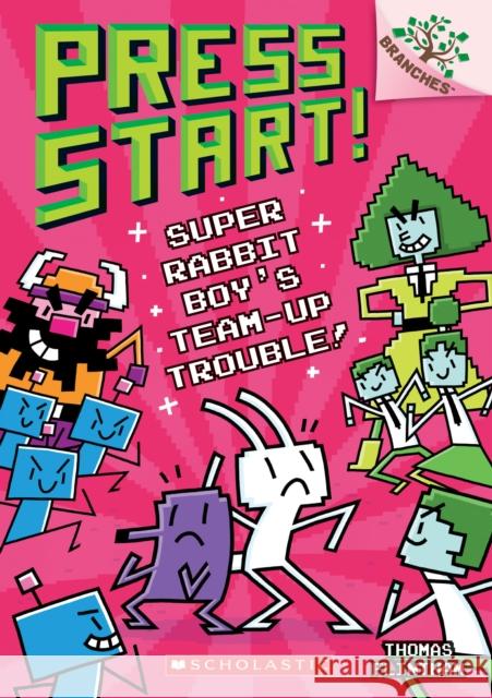 Super Rabbit Boy's Team-Up Trouble!: A Branches Book (Press Start! #10): Volume 10 Flintham, Thomas 9781338568998 Scholastic Inc.