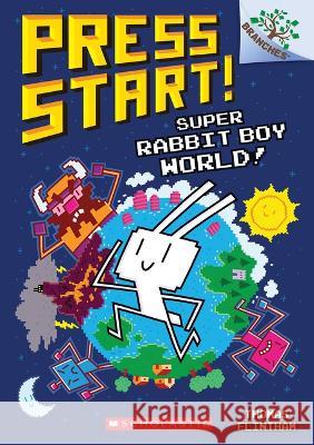 Super Rabbit Boy World!: A Branches Book (Press Start! #12) Thomas Flintham Thomas Flintham 9781338569056 Scholastic Inc.