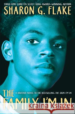 The Family I'm in Sharon G. Flake 9781338573206 Scholastic Press