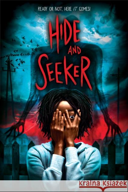 Hide and Seeker Daka Hermon 9781338583625 Scholastic Press