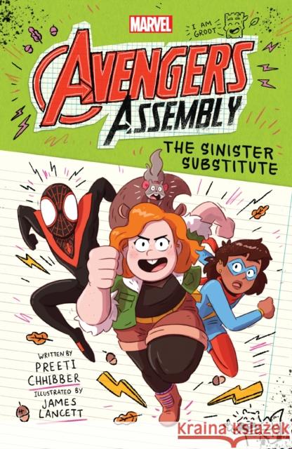 The Sinister Substitute (Marvel Avengers Assembly Book 2): Volume 2 Chhibber, Preeti 9781338587197 Scholastic Inc.