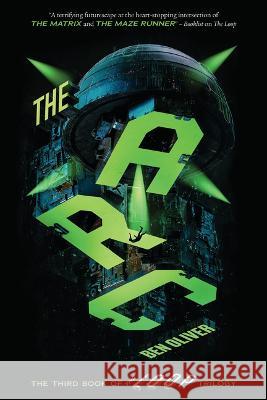The ARC (the Third Book of the Loop Trilogy) Ben Oliver 9781338589368