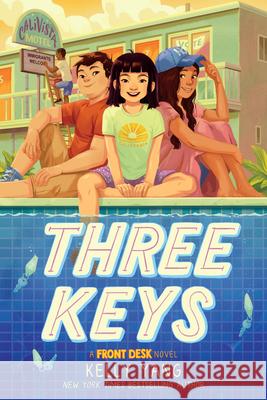 Three Keys (Front Desk #2) Yang, Kelly 9781338591385 Scholastic Press