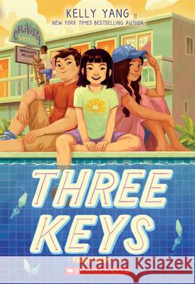 Three Keys (Front Desk #2) Yang, Kelly 9781338591392 Scholastic Press