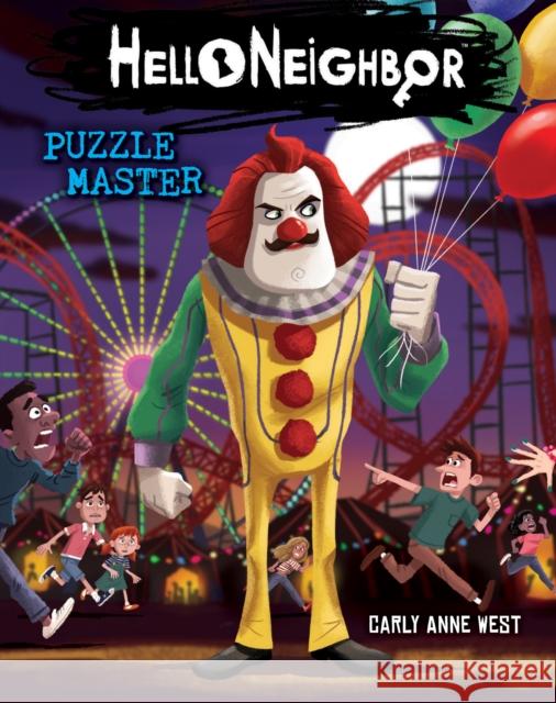 Puzzle Master: An Afk Book (Hello Neighbor #6): Volume 6 West, Carly Anne 9781338594300 Scholastic Inc.