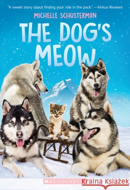 The Dog's Meow Michelle Schusterman 9781338618044 Scholastic Inc.
