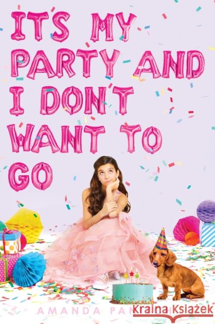 It's My Party and I Don't Want to Go Amanda Panitch 9781338621204