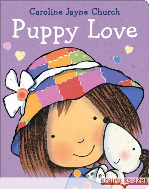 Puppy Love Caroline Jayne Church Caroline Jayne Church 9781338621259 Cartwheel Books