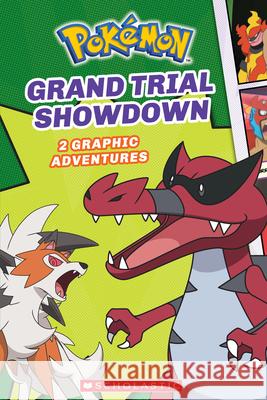 Grand Trial Showdown (Pokémon: Graphic Collection) Whitehill, Simcha 9781338627114 Scholastic Inc.