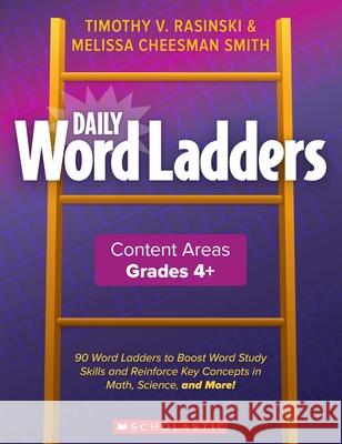 Daily Word Ladders Content Areas, Grades 4-6 Rasinski, Timothy V. 9781338627442 Scholastic Professional