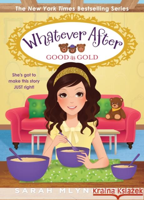 Good as Gold (Whatever After #14) Sarah Mlynowski 9781338628135 Scholastic Press