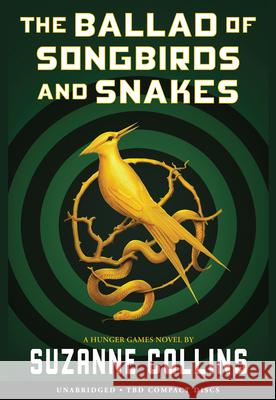 The Ballad of Songbirds and Snakes (a Hunger Games Novel) - audiobook Collins, Suzanne 9781338635195