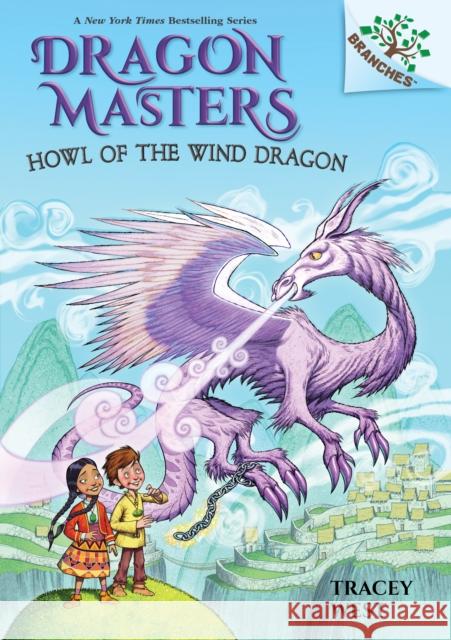 Howl of the Wind Dragon: A Branches Book (Dragon Masters #20) Tracey West 9781338635522 Scholastic Inc.