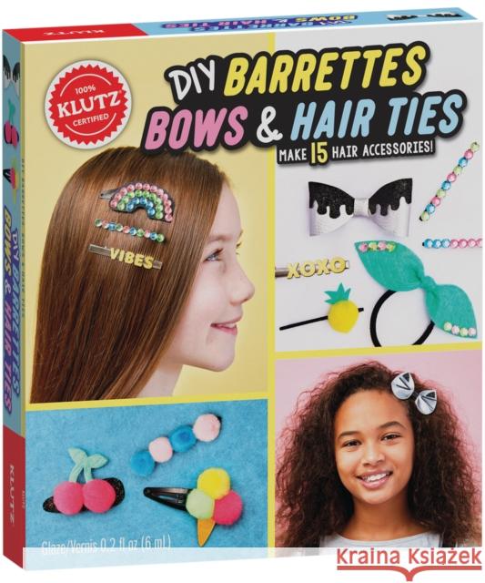 DIY Barrettes, Bows & Hair Ties Editors of Klutz 9781338643701 Klutz