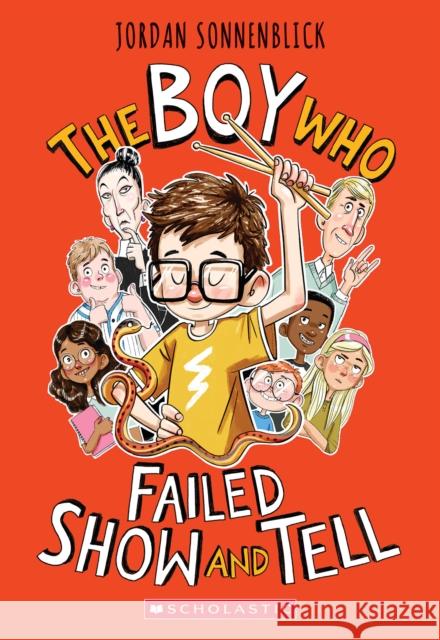 The Boy Who Failed Show and Tell Jordan Sonnenblick 9781338647266 Scholastic US