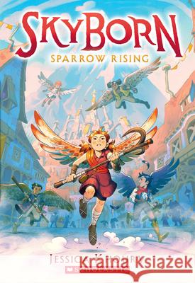 Sparrow Rising (Skyborn #1) Jessica Khoury 9781338652383