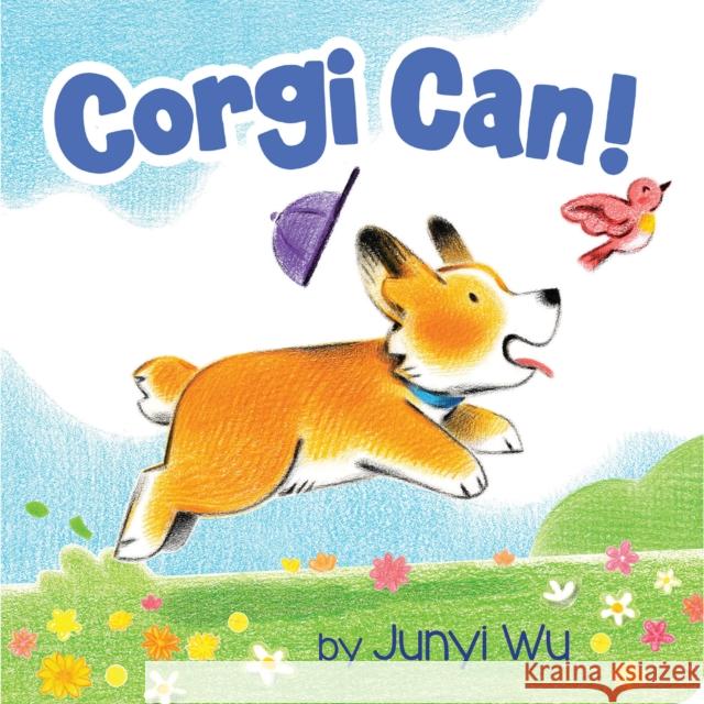 Corgi Can Junyi Wu Junyi Wu 9781338654851