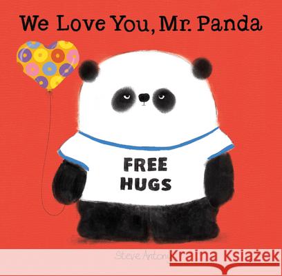 We Love You, Mr. Panda Steve Antony Steve Antony 9781338668087 Scholastic Press