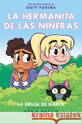 La Hermanita de Las Niñeras #1: La Bruja de Karen (Karen's Witch) Martin, Ann M. 9781338670134 Scholastic en Espanol