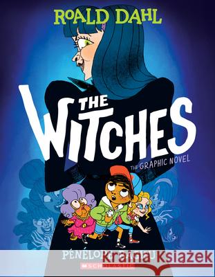 The Witches: The Graphic Novel Dahl, Roald 9781338677447