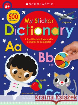 My Sticker Dictionary: Scholastic Early Learners (Sticker Book) Scholastic 9781338677706 Cartwheel Books