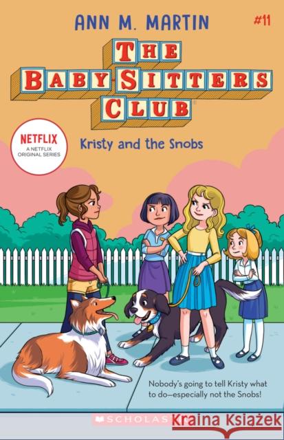 The Babysitters Club #11: Kristy and the Snobs (b&w) Ann M. Martin 9781338684919 Scholastic US