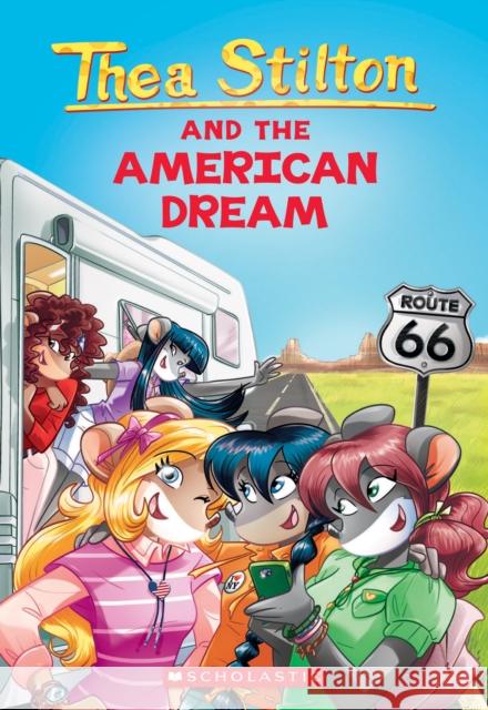 The American Dream (Thea Stilton #33) Thea Stilton 9781338687071