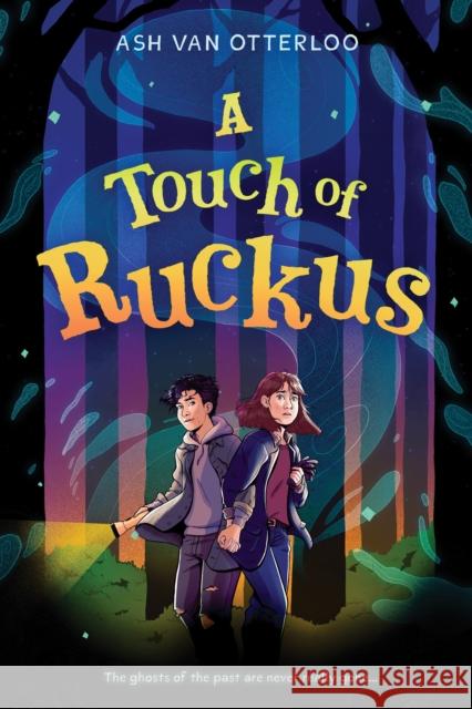 A Touch of Ruckus Ash Va 9781338702033 Scholastic Press