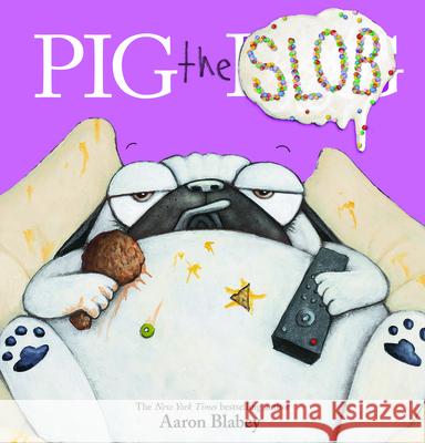 Pig the Slob Blabey, Aaron 9781338713718 Scholastic Press