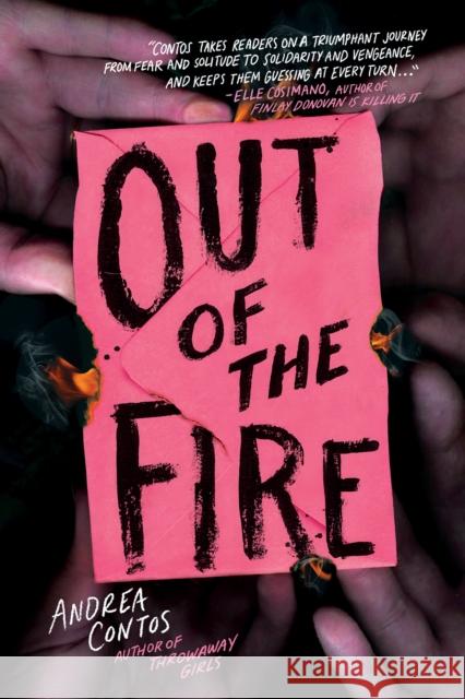 Out of the Fire Andrea Contos 9781338726169 Scholastic Press