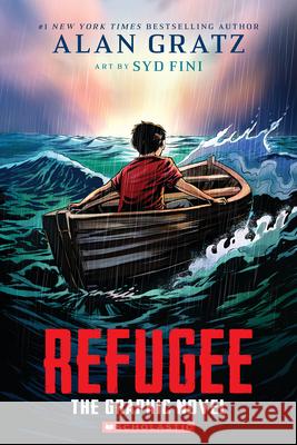 Refugee: The Graphic Novel Alan Gratz Syd Fini 9781338733969 Graphix