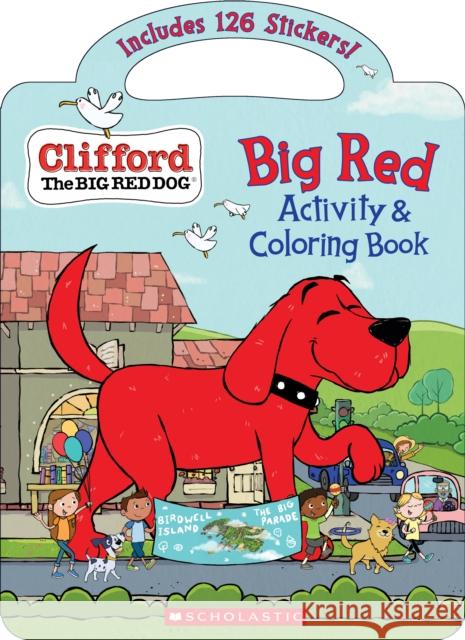 Big Red Activity & Coloring Book (Clifford the Big Red Dog) Bridwell, Norman 9781338734256 Scholastic Inc.