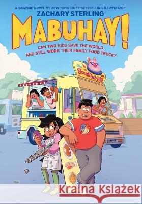 Mabuhay!: A Graphic Novel Zachary Sterling Zachary Sterling 9781338738643 Graphix