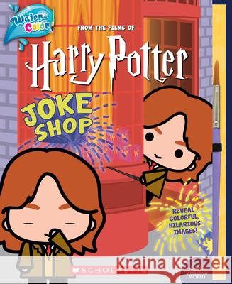 Harry Potter: Joke Shop: Water-Color! Terrance Crawford 9781338745177 Scholastic Inc.