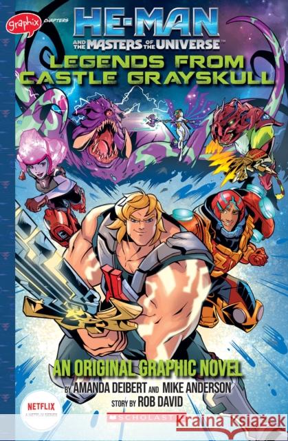 Legends from Castle Grayskull (He-Man and the Masters of the Universe: Graphic Novel) Deibert, Amanda 9781338745498 Scholastic US
