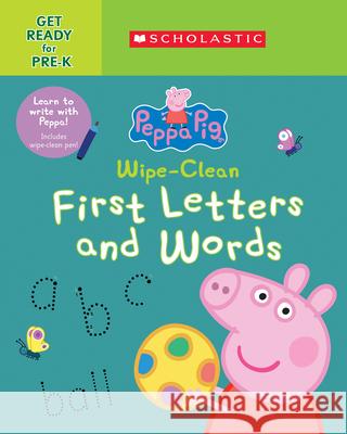 Peppa Pig: Wipe-Clean First Letters and Words Scholastic 9781338749991