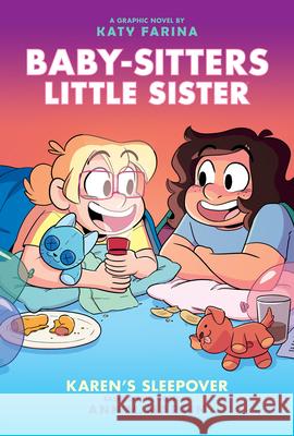 Karen's Sleepover: A Graphic Novel (Baby-Sitters Little Sister #8) Ann M. Martin Katy Farina 9781338762556