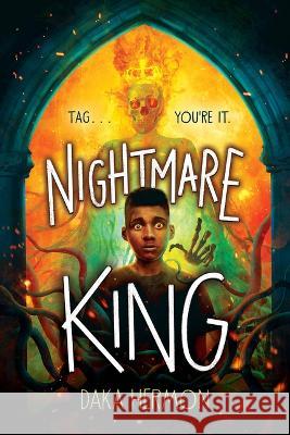 Nightmare King Daka Hermon 9781338775815 Scholastic Press