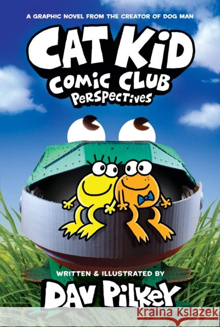 Cat Kid Comic Club: Perspectives Dav Pilkey 9781338784855 Scholastic US