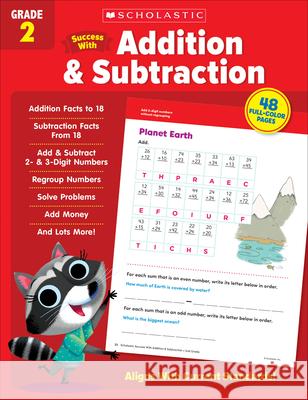 Scholastic Success with Addition & Subtraction Grade 2 Scholastic Teaching Resources 9781338798296